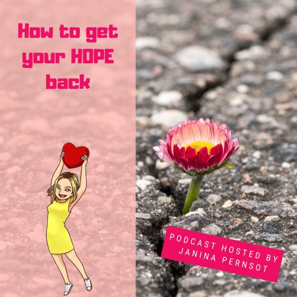 Episode 17: How do get your hope back